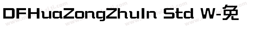 DFHuaZongZhuIn Std W字体转换